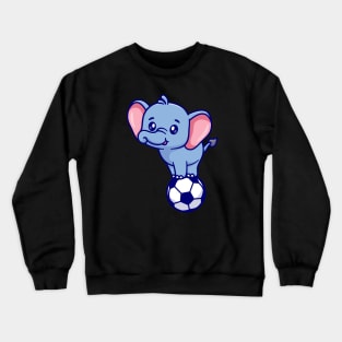 Cute Elephant Standing On Soccer Ball Cartoon Crewneck Sweatshirt